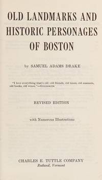 Old Landmarks and Historic Personages of Boston