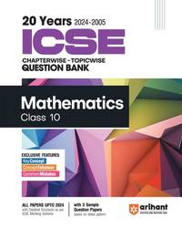 (Old Edition) Arihant s 20 Years ICSE Chapterwise Topicwise Question Bank Mathematics for Class...