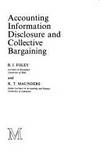 Accounting Information Disclosure and Collective Bargaining by Foley, B. J., Maunders, K. T