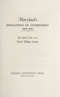 Maryland's Revolution of Government 1689-1692