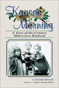 Kansas Morning: A Turn-Of-The-Century Midwestern Boyhood