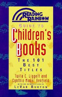 Reading Rainbow Guide to Children's Books: The 101 Best Titles