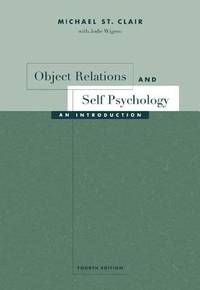 Object Relations and Self Psychology: An Introduction