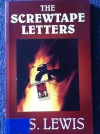 The Screwtape Letters by C. S. Lewis