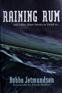 Raining Rum and Other Short Stories to Drink to