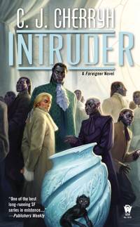 Intruder (Foreigner) de C. J. Cherryh - March 2013