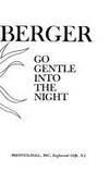 Go gentle into the night by C. L Sulzberger - 1976 - from Ergodebooks (SKU: SONG0133572935)