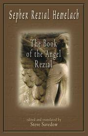 Sepher Rezial Hemelach: The Book of the Angel Rezial