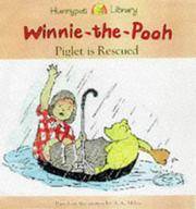 Piglet is Rescued (Hunnypot Library) by A.A. Milne - 1998-05-01