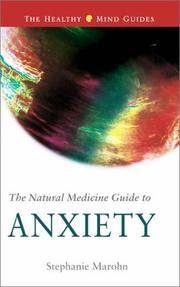 Natural Medicine Guide to Anxiety (Healthy Mind Guides) Marohn, Stephanie