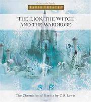 cover of The Lion, the Witch and the Wardrobe (Radio Theatre: The Chronicles of Narnia)