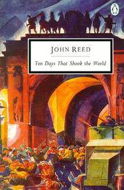 Ten days that Shook the World (Classic, 20th-Century, Penguin) by John Reed