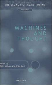 Machines and Thought: The Legacy of Alan Turing, Volume 1: Machines and Thought Vol 1 by A. Clark - Nov 1996