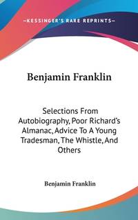 Benjamin Franklin (ISBN: 9780548331934)