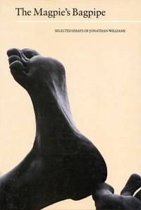 cover of The Magpie's Bagpipe: Selected Essays of Jonathan Williams