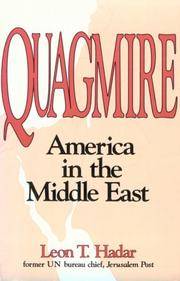 QUAGMIRE America in the Middle East de HADAR, LEON T - 1992