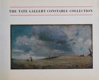 The Tate Gallery Constable collection: A catalogue by Tate Gallery - 1981-01-01