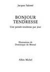 Bonjour tendresse. une pensée-tendresse par jour