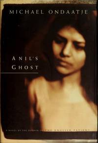 Anil&#039;s Ghost by Michael Ondaatje - pp. 312. Signed by the author on