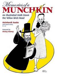 Memories of a Munchkin: An Illustrated Walk Down the Yellow Brick Road by Mickey Daniel; Rooney - First Edition - from Queen Limited of North Florida (SKU: 01162000015)