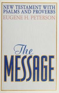 cover of The Message: New Testament With Psalms and Proverbs