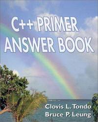 C++ Primer Answer Book by Clovis L. & Bruce P. Leung Tondo - Paperback - 1998 - from Mahler Books (SKU: 03GW17-093-089e)