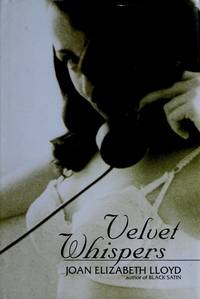 Velvet Whispers by Joan Elizabeth Lloyd - 1999