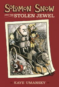 Solomon Snow and the Stolen Jewel by Umansky, Kaye