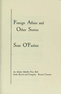 Foreign affairs, and other stories by O'Faolain, Sean - 1976-01-01