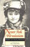 Never Ask Permission : Elisabeth Scott Bocock of Richmond