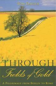 cover of Through Fields of Gold: A Pilgrimage from Berlin to Rome