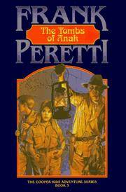 The Tombs of Anak by Peretti, Frank - 1990