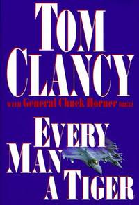 Every Man a Tiger The Gulf War Air Campaign (Commander's)