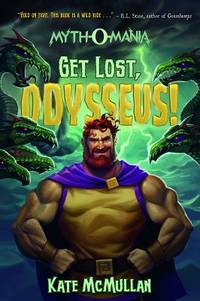 Get Lost, Odysseus! (Myth-O-Mania)