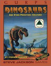 Gurps Dinosaurs and Other Prehistoric Creatures