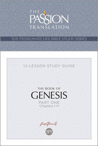 Tpt the Book of Genesis - Part 1: 12-Lesson Study Guide