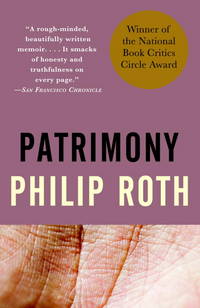 Patrimony: A True Story by Roth, Philip - 1996