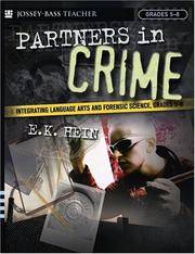 Partners in Crime: Integrating Language Arts and Forensic Science, Grades 5-8