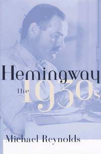 image of Hemingway: The 1930s