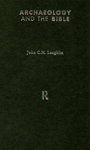 Archaeology and the Bible (Approaching the Ancient World)