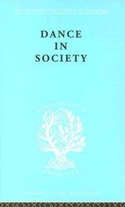 Dance In Society Ils 85 (International Library of Sociology)