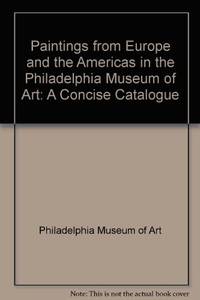 Paintings From Europe and the Americas in the Philadelphia Museum of Art