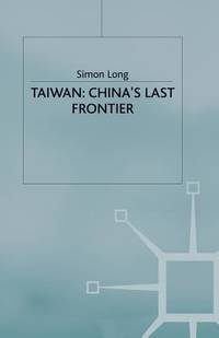 Taiwan: China's Last Frontier