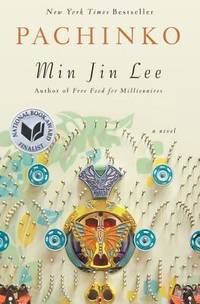 Pachinko (National Book Award Finalist) by Lee, Min Jin - 2017