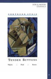 Tender Buttons Objects, Food, Rooms (Sun & Moon Classics)