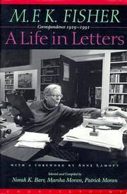 M.F.K. Fisher: A Life in Letters: Correspondence 1929-1991