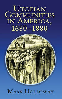 Utopian Communities In America 1680-1880