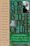 FOR SHE IS THE TREE OF LIFE