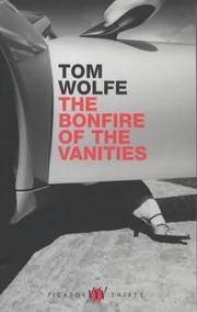 The Bonfire of the Vanities by Tom Wolfe - 08/20/2002