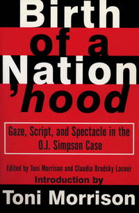 Birth of a Nation'hood : Gaze, Script, and Spectacle in the O. J. Simpson Case